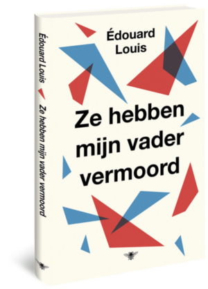 Ze hebben mijn vader vermoord - Édouard Louis