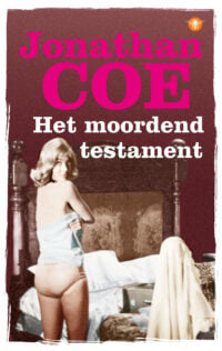 Het moordend testament - Jonathan Coe