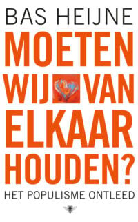 Moeten wij van elkaar houden? - Bas Heijne