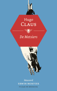 De Metsiers - Hugo Claus, Erwin Mortier