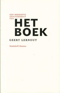 Een beknopte geschiedenis van het boek - Geert Lernout