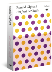 Het feest der liefde - Ronald Giphart