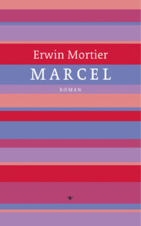 Marcel - Erwin Mortier