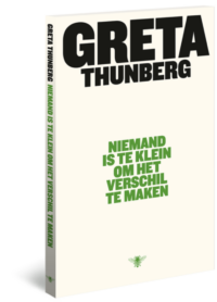 Niemand is te klein om het verschil te maken - Greta Thunberg