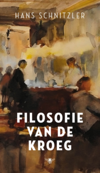 Filosofie van de kroeg - Hans Schnitzler