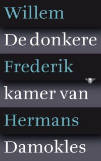 De donkere kamer van Damokles - Willem Frederik Hermans
