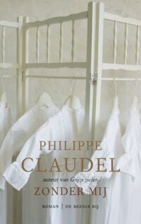 Zonder mij - Philippe Claudel