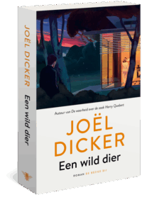 Een wild dier - Joël Dicker