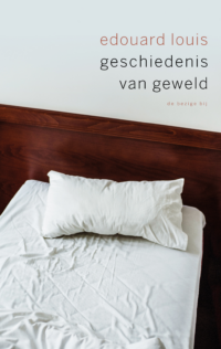 Geschiedenis van geweld - Édouard Louis