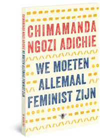 We moeten allemaal feminist zijn - Chimamanda Ngozi Adichie