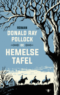 De hemelse tafel - Donald Ray Pollock