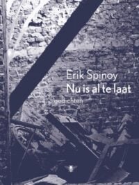 Nu is al te laat - Erik Spinoy