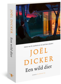 Een wild dier - Joël Dicker