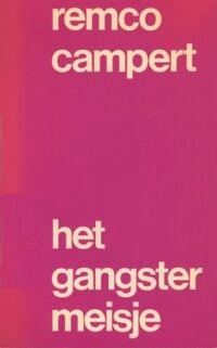 Het gangstermeisje - Remco Campert