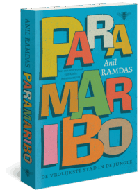 Paramaribo, de vrolijkste stad in de jungle - Karin Amatmoekrim, Anil Ramdas