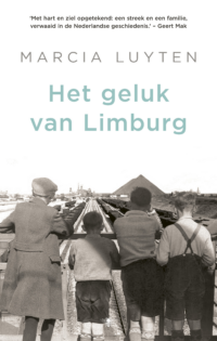 Het geluk van Limburg - Marcia Luyten