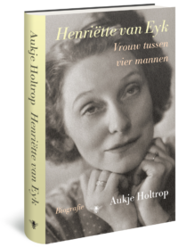 Henriëtte van Eyk - Aukje Holtrop