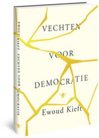 Vechten voor democratie - Ewoud Kieft