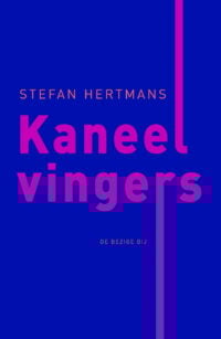 Kaneelvingers - Stefan Hertmans