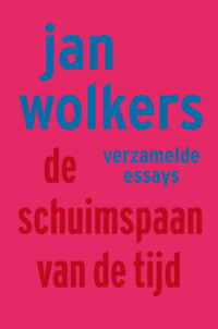 De schuimspaan van de tijd - Jan Wolkers