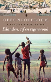 Eilanden, rif en regenwoud - Cees Nooteboom