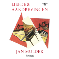 Liefde en aardbevingen - Jan Mulder