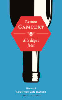 Alle dagen feest - Remco Campert, Sanneke van Hassel