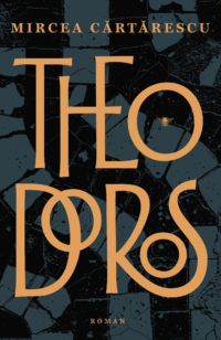 Theodoros - Mircea Cartarescu