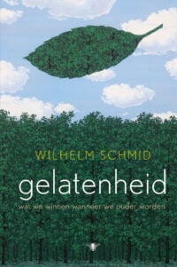 Gelatenheid - Wilhelm Schmid