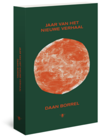 Jaar van het nieuwe verhaal - Daan Borrel