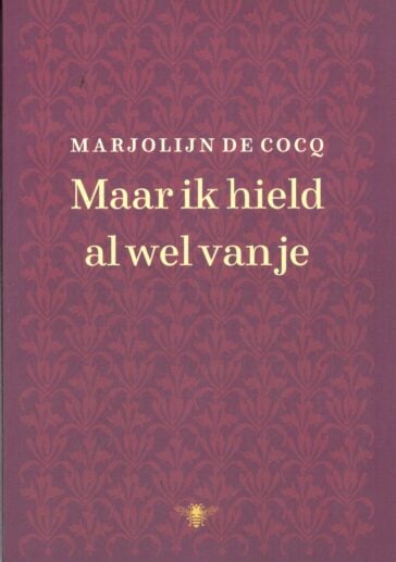 Maar ik hield al wel van je
