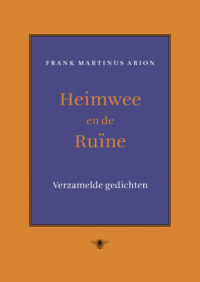 Heimwee en de ruïne - Frank Martinus Arion