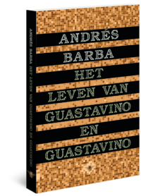 Het leven van Guastavino en Guastavino - Andrés Barba