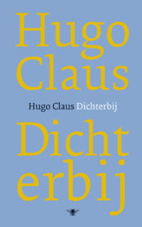 Dichterbij - Hugo Claus