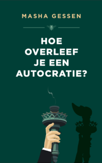 Hoe overleef je een autocratie? - Masha Gessen