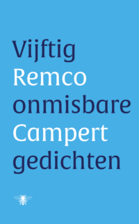 Vijftig onmisbare gedichten - Remco Campert