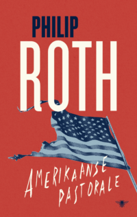 Amerikaanse pastorale - Philip Roth