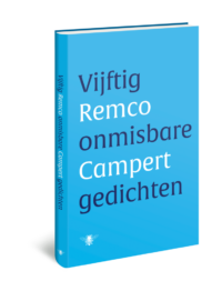 Vijftig onmisbare gedichten - Remco Campert