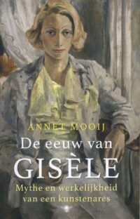De eeuw van Gisèle - Annet Mooij