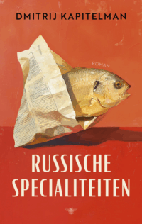 Russische specialiteiten - Dmitrij Kapitelman