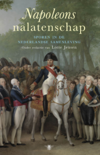 Napoleons nalatenschap - Lotte Jensen