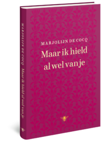 Maar ik hield al wel van je - Marjolijn de Cocq