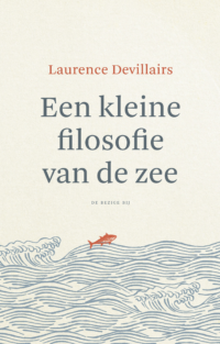 Een kleine filosofie van de zee - Laurence Devillairs