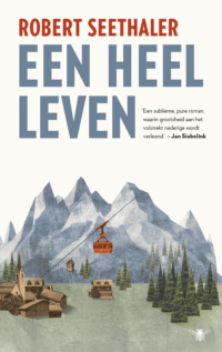 Een heel leven - Robert Seethaler