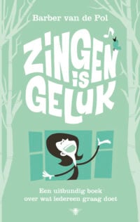 Zingen is geluk - Barber van de Pol