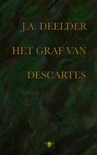 Het graf van Descartes - J.A. Deelder