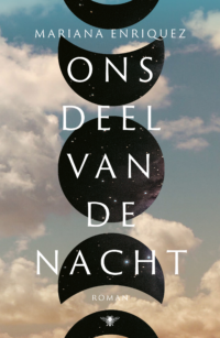 Ons deel van de nacht - Mariana Enriquez