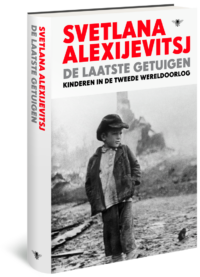 De laatste getuigen - Svetlana Alexijevitsj