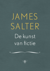 De kunst van fictie - James Salter