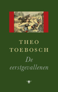 De eerstgevallenen - Theo Toebosch